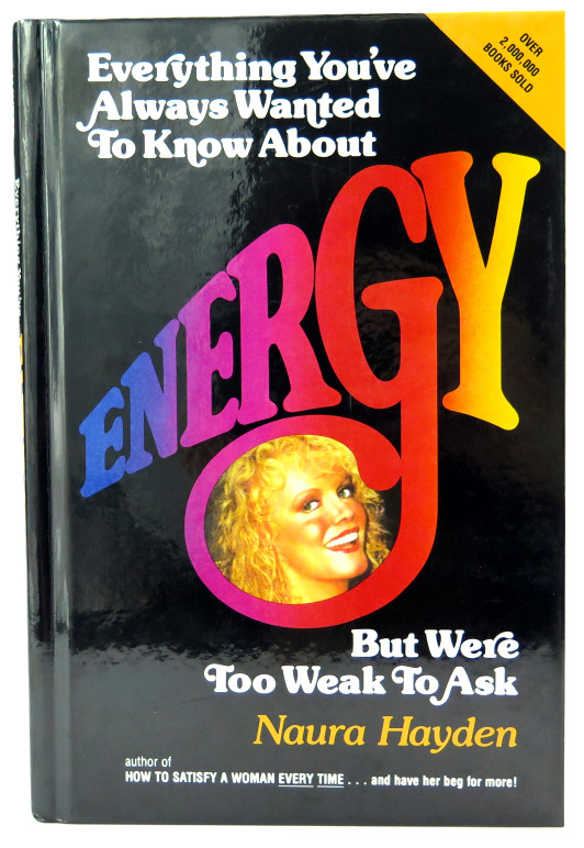 "EVERYTHING YOU ALWAYS WANTED TO KNOW ABOUT ENERGY"